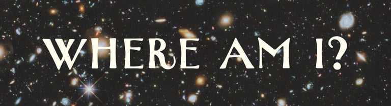 Where am I?