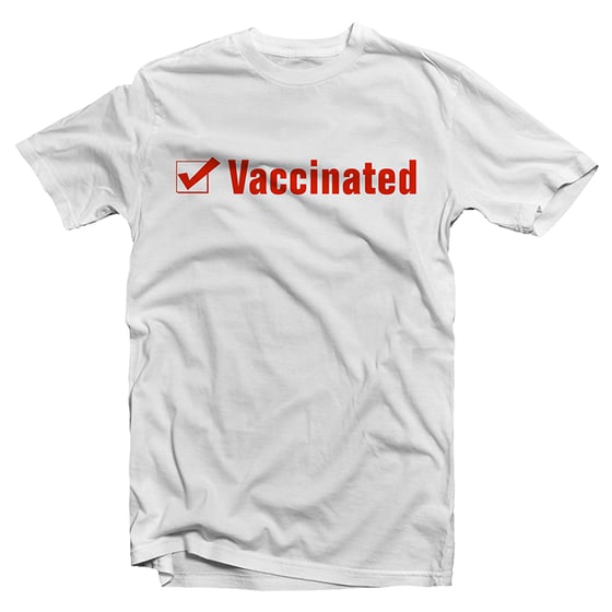 Image of Vaccinated tee