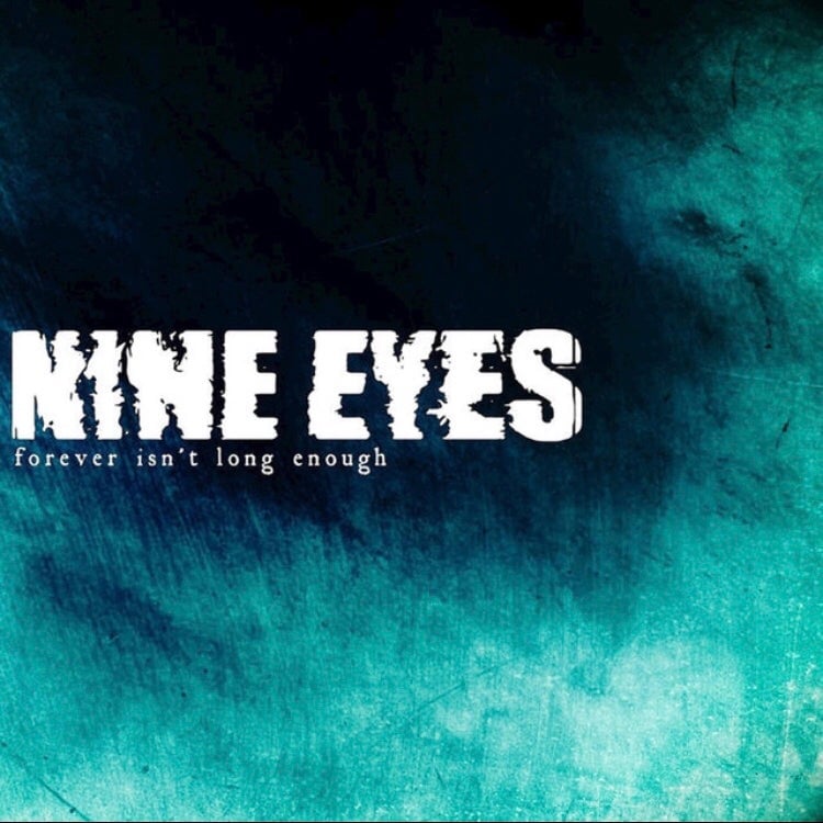 Image of Nine Eyes "Forever Isn't Long Enough" 7"