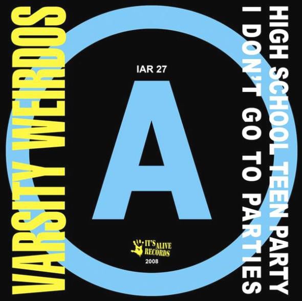 Image of Varsity Weirdos ‎– High School Teen Party (7")