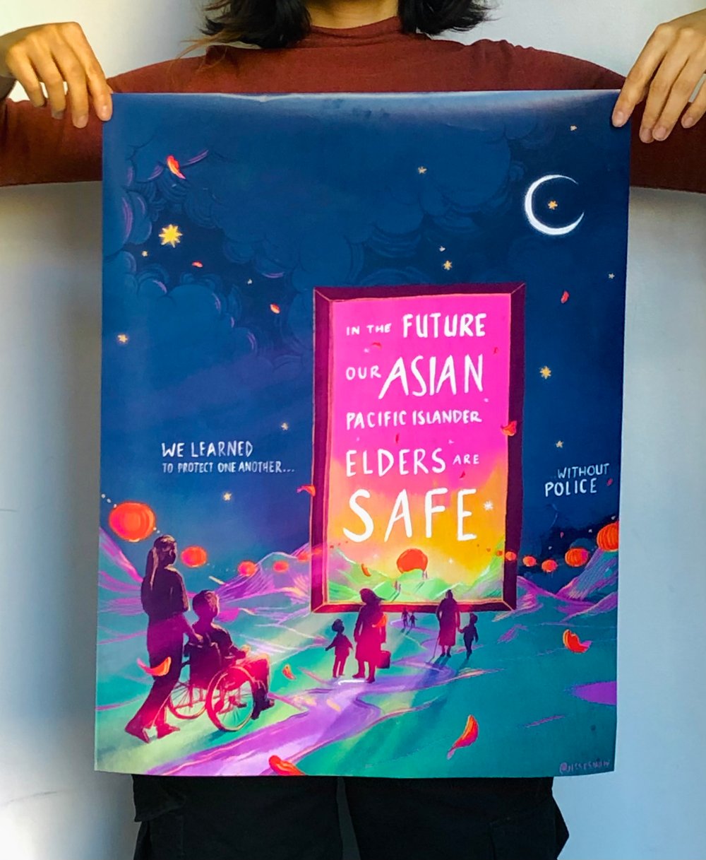 Image of "In the Future Our Asian Pacific Islander Elders are Safe" x Poster