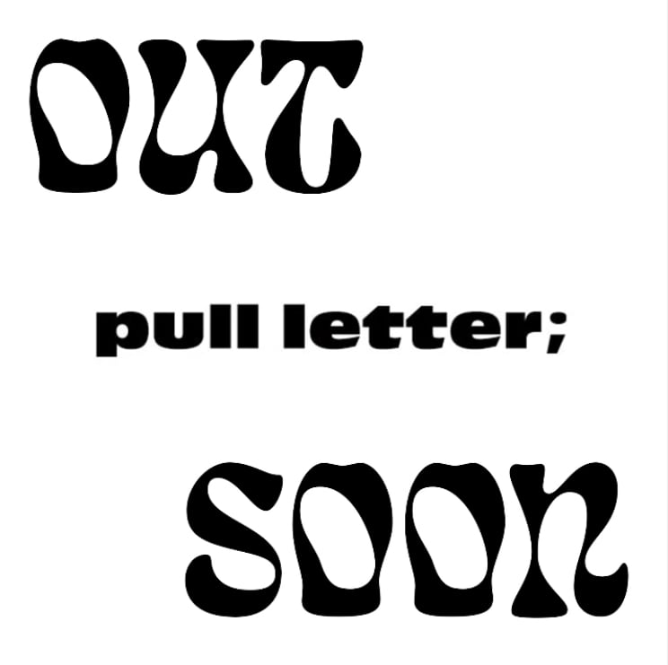 PULL LETTER III