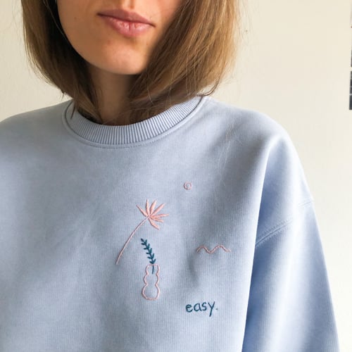 Image of Preorder: Easy - hand embroidered organic cotton sweatshirt, Unisex, available in ALL sizes