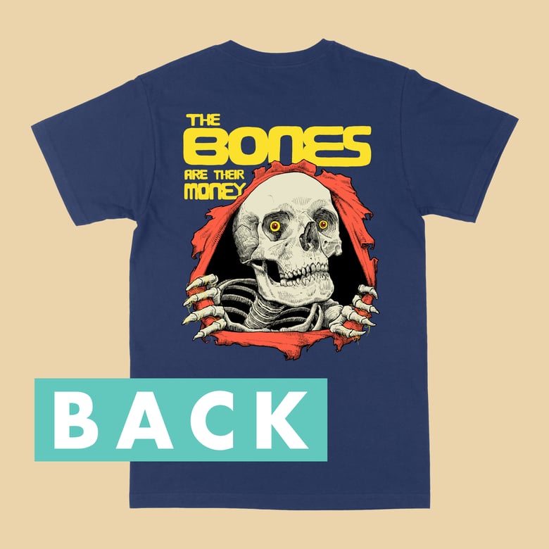 the bones are their money shirt