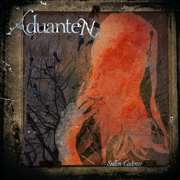 Image of Aduanten - Sullen Cadence (CS)