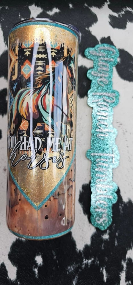 Image of 20 oz. You had me at…