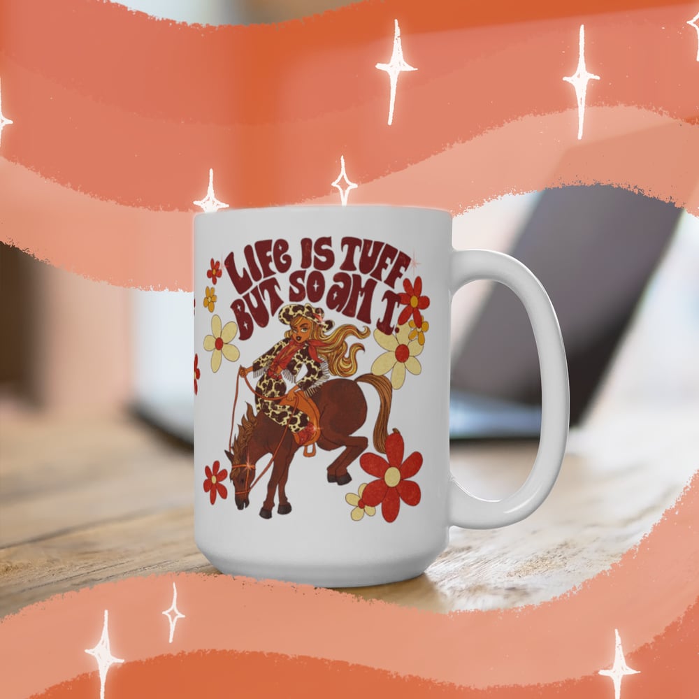 Image of LIFE IS TUFF MUG