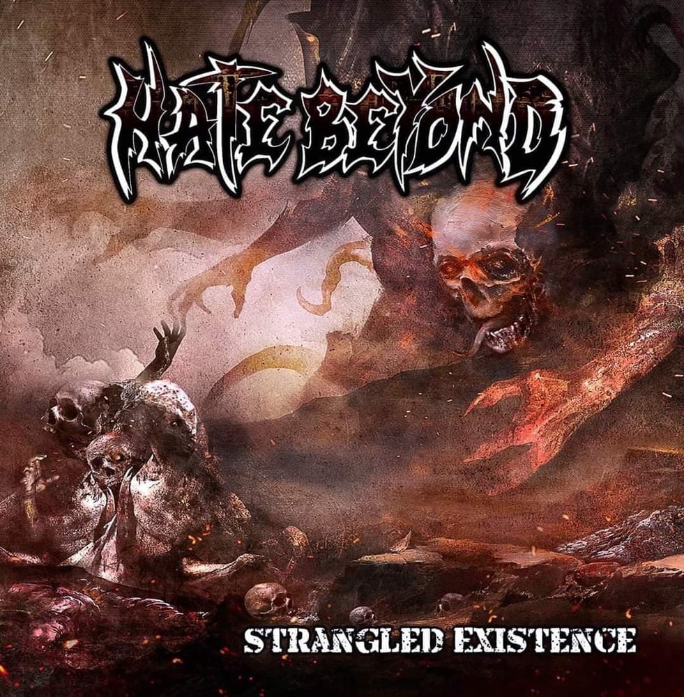 Image of HATE BEYOND   "Strangled Existence"