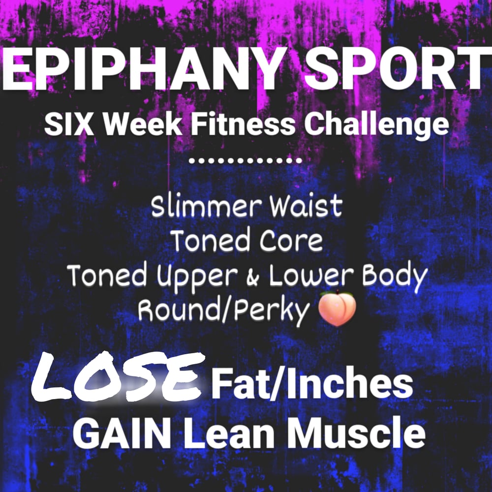 Image of Epiphany Sport SIX WEEK FITNESS CHALLENGE 