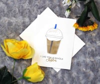 I LIKE YOU A WHOLE LATTE