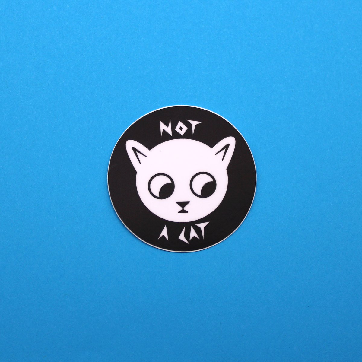 Not a Cat Sticker