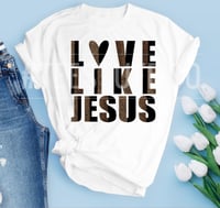 LOVE LIKE JESUS SHIRT