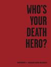 Richard Kern - Who's your death hero? (Signed & Nr)