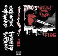 Violent Spirit “Fire “ cassette 