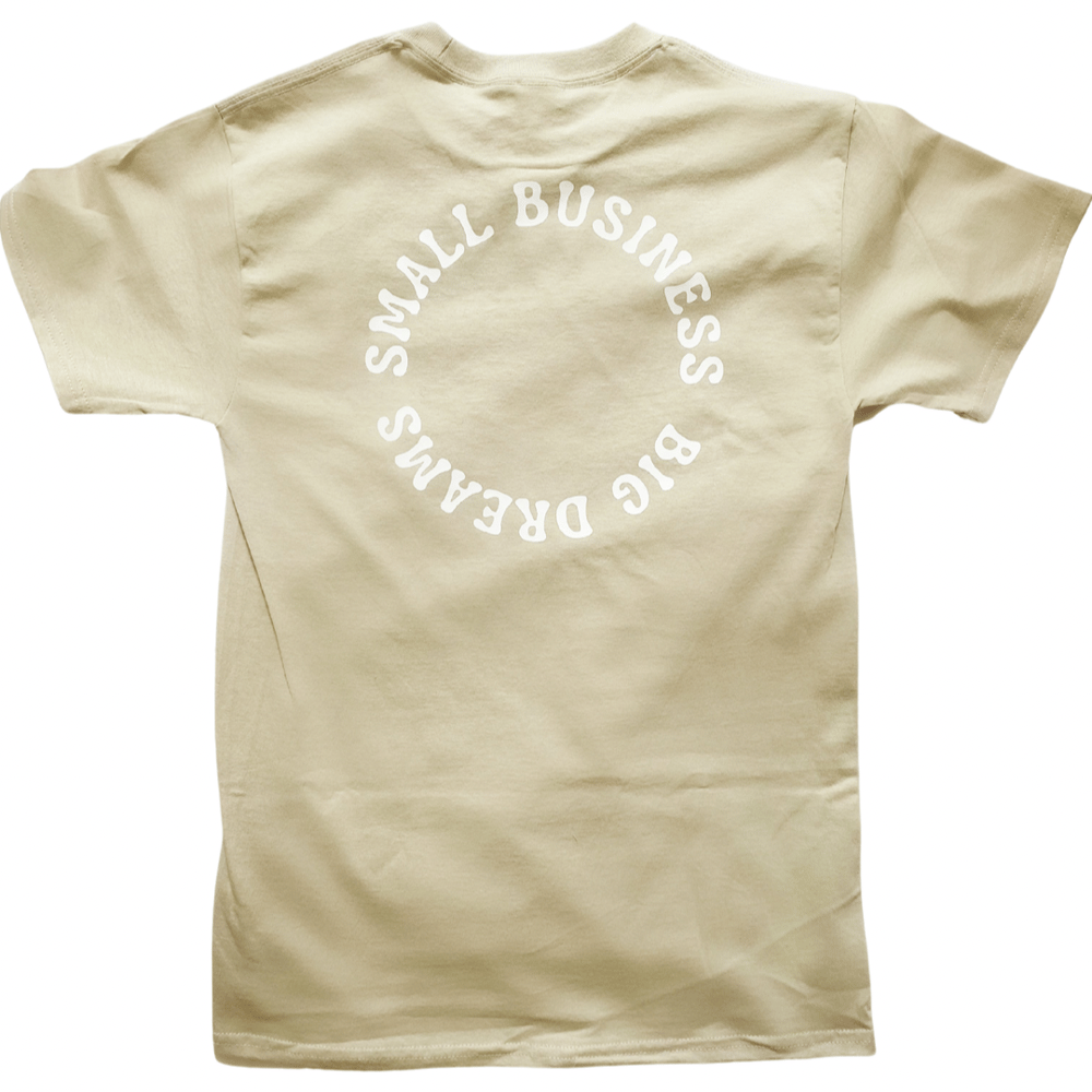 Small Business Big Dreams T-shirt
