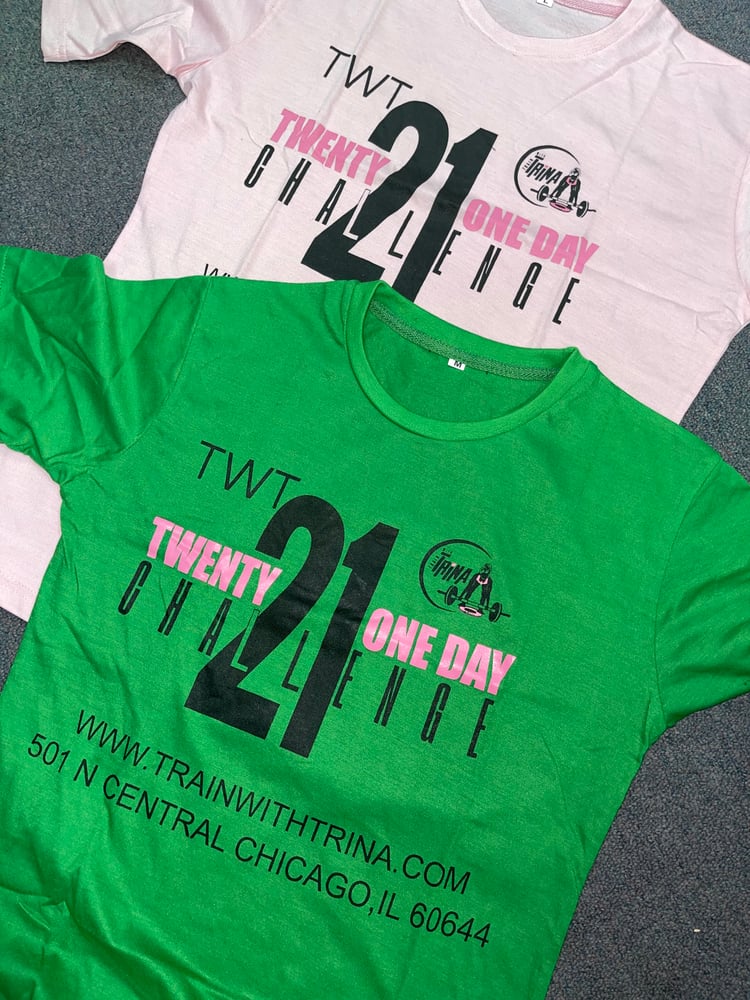 Image of TWT 21 Day challenge Tshirts