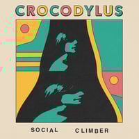 Image 1 of Crocodylus - Social Climber 7” (Black Vinyl)