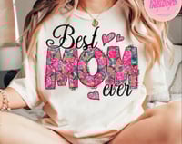 Best Mom Ever Floral Sweatshirt/Tee