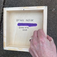 Image 4 of Dying Inside