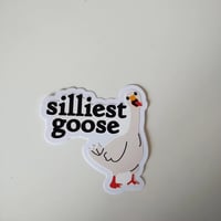 Image 1 of Silliest goose sticker 