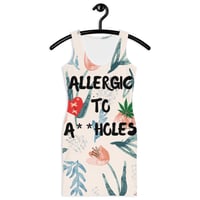 Image 1 of ZEN EXP - “Allergic to A**holes” Bodycon dress