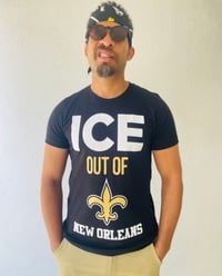 Image 7 of ICE out of NEW ORLEANS - T-shirt