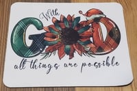 With God All Things are Possible Mousepad