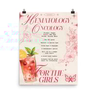 12X18 HEME/ONCO POSTER - FOR THE GIRLS
