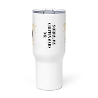 Image 3 of Grumpy Griffin ARC TEAM Travel mug with a handle
