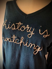 Image 1 of Upcycled “History is Watching” hand-embroidered men’s better sweats