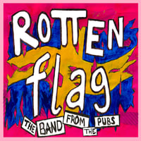 Rotten Flag - Band From The Pubs - LP