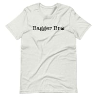 Image 1 of Bagger Bro Text Only Unisex t-shirt White & Colors