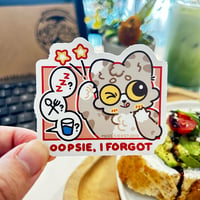 OOPSIE, I FORGOT  | mosskidd ✦ Die-Cut Sticker