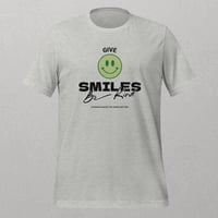 Image 7 of "Give Smiles, Be Kind" Inspirational Unisex T-Shirt