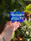 Propagate Violets stickers