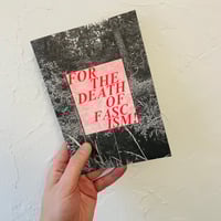 Image 1 of FOR THE DEATH OF FASCISM! RISO ZINE