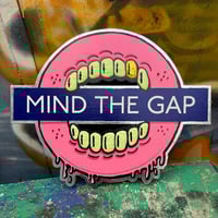 Image 1 of MIND THE GAP (2)