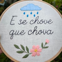 Image 5 of Bastidor E se chove que chova
