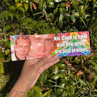 Image 3 of Nic Cage is Cool Bumper Sticker 