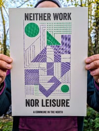 Image 4 of 'NEITHER WORK NOR LEISURE' Risograph Print