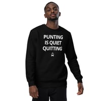 Image 2 of Sweatshirt: Punting is Quiet Quitting