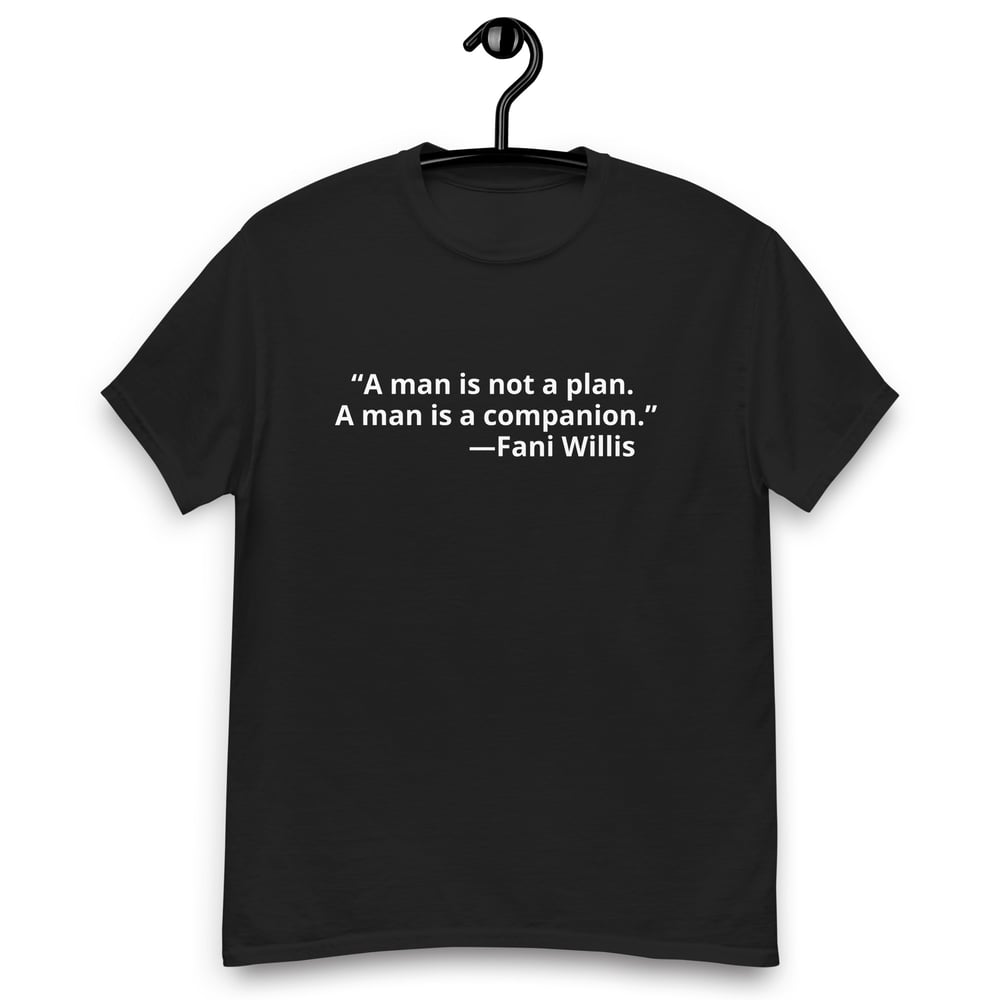 Image of “Fani Willis Quote” Unisex classic tee