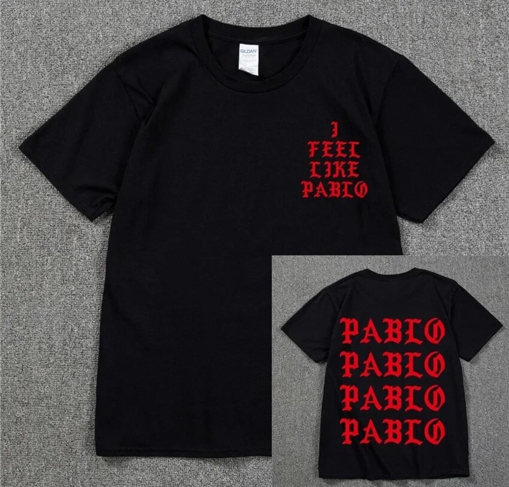 I Feel Like Pablo T-Shirt