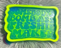 Image 1 of Bomb ass freshie maker 