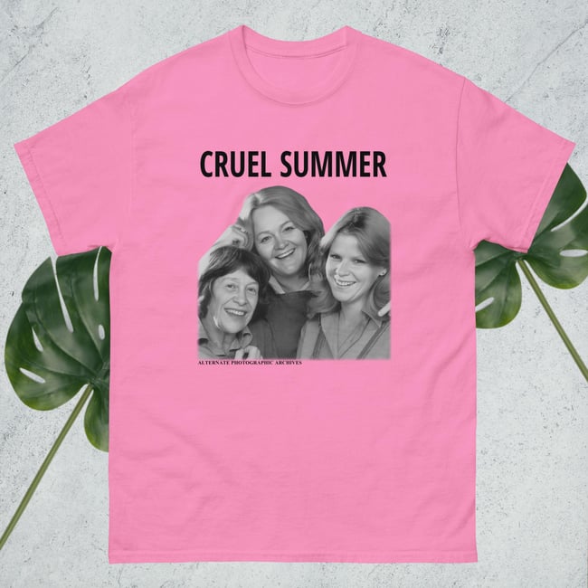 Cruel Summer t-shirt