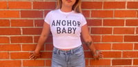 Image 1 of Anchor Baby - Baby T-Shirt