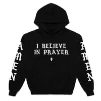 I Believe in Prayer Hoodie 
