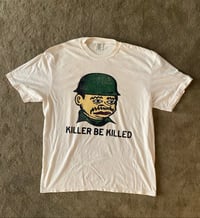 Image 1 of Killer Be Killed (XL)