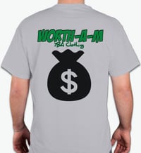 Image 2 of Grey “Worth-A-M” Tshirt