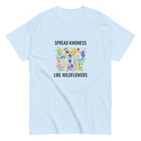 Image 2 of Unisex classic tee, Spread Kindness Like Wildflowers Tee